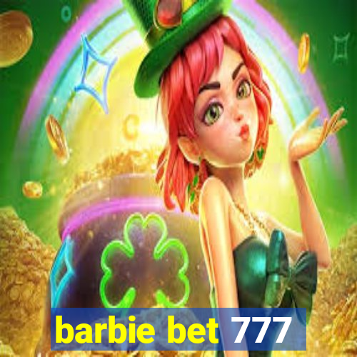 barbie bet 777